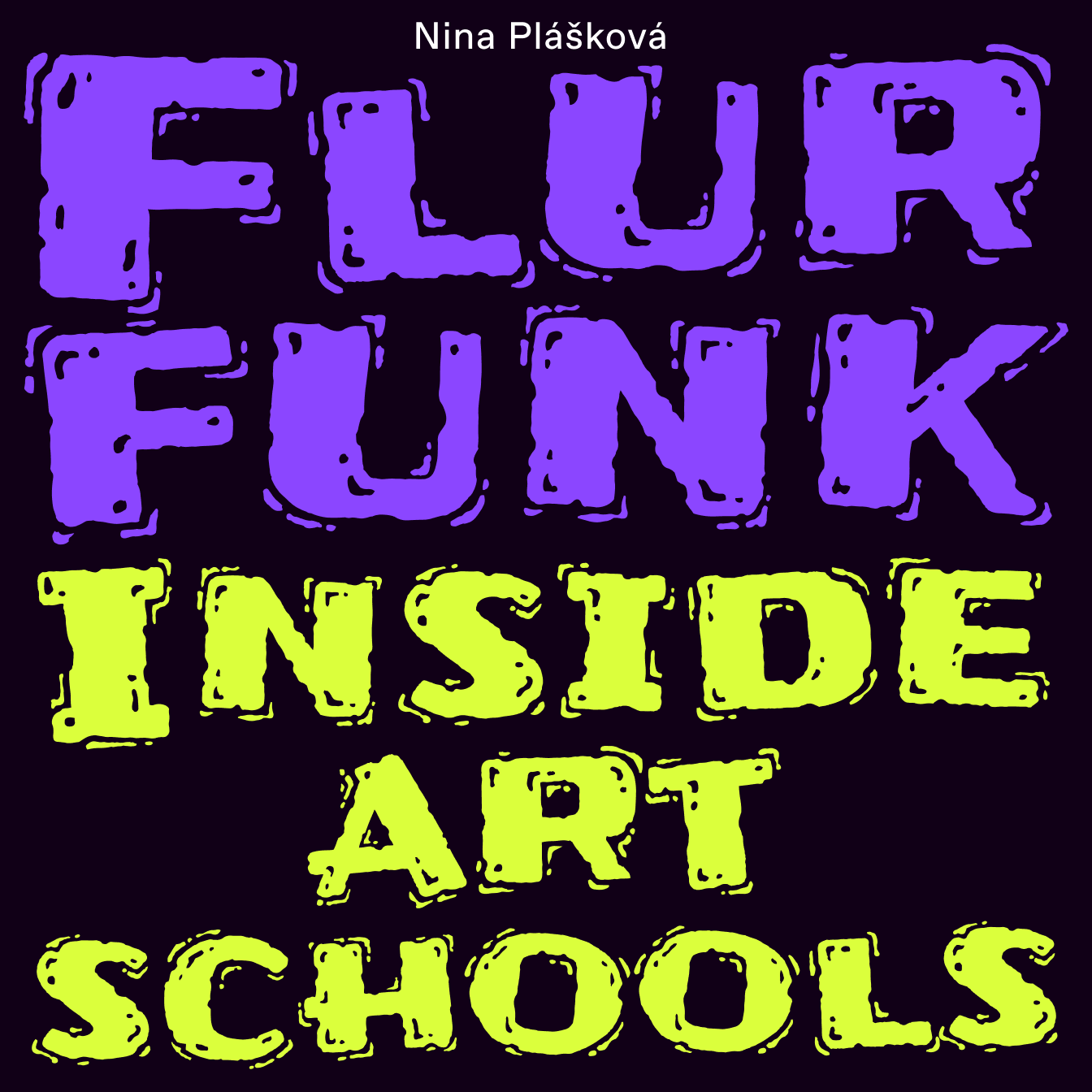Flurfunk &ndash; Inside Art Schools &middot; Podcast von Nina Pl&aacute;&scaron;kov&aacute;